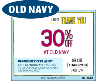 Extra 30% off your Entire Purchase at Old Navy w/code: THANKYOU