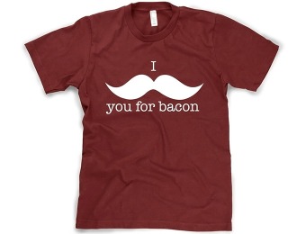 60% off "I Mustache You For Bacon" Funny T-Shirt