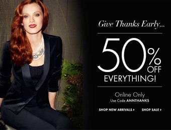 50% off Everything at Ann Taylor! Online Only!