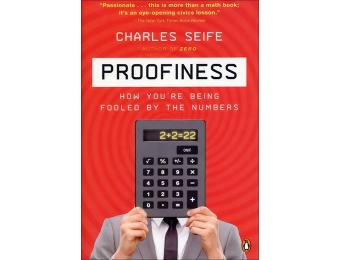 73% off Proofiness: How You're Being Fooled by the Numbers