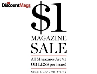 DiscountMags Weekend Sale - 100+ Titles $1 or Less per Issue