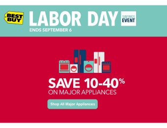 Labor Day Major Appliances Sale - Up to 40% off at Best Buy