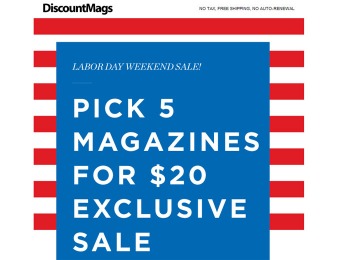 DiscountMags 5 for $20 Magazine Labor Day Sale