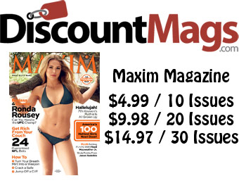 90% off Maxim Magazine Annual Subscription, $5 / 10 Issues