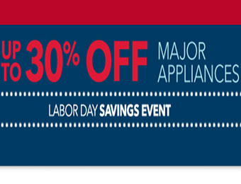 Up to 30% off Major Appliances - Labor Day Savings Event