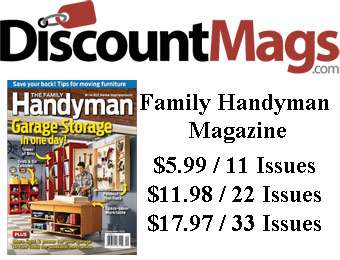 85% off Family Handyman Magazine Subscription, $5.99 / 11 Issues