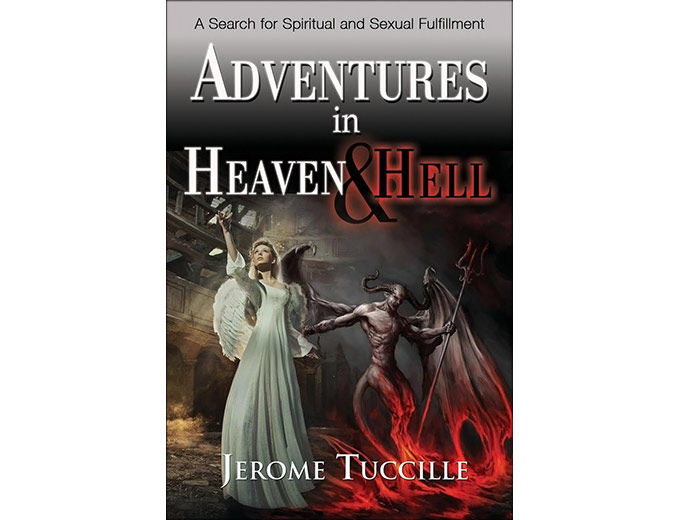Adventures in Heaven and Hell Paperback