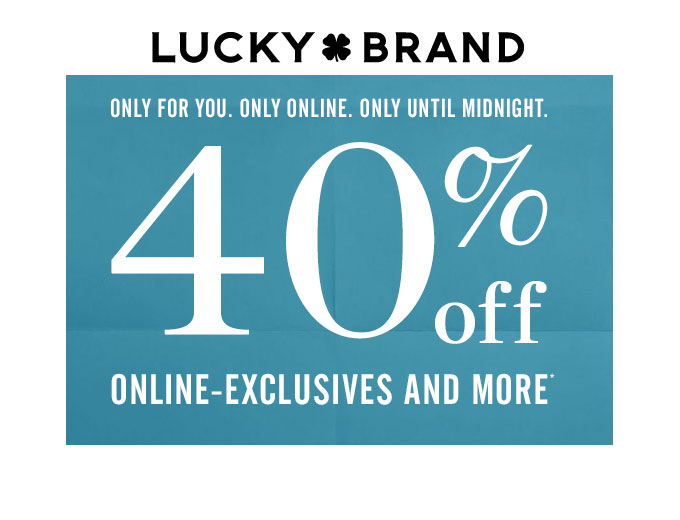 Online Exclusives & More at Lucky Brand
