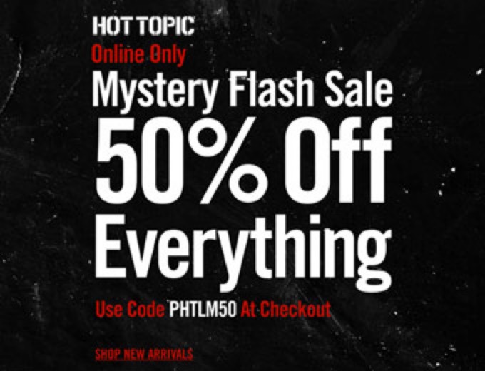 Flash Sale: Extra 50% off Everything at Hot Topic