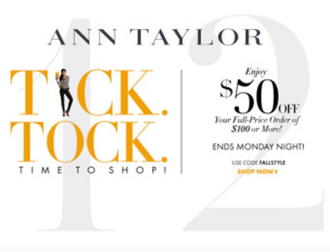 orders of $100+ at Ann Taylor