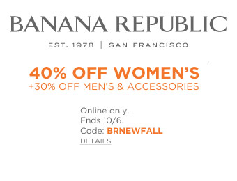 40% off Women's Apparel + 30% off Men's Styles and Accessories