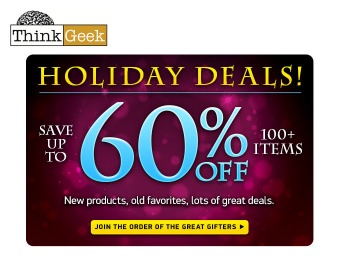 Save 60% off Holiday Exclusives & Hot Deals at ThinkGeek.com