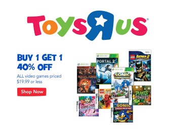 Buy 1, Get 1 40% off Video Games Priced $20 or Less at Toys R Us