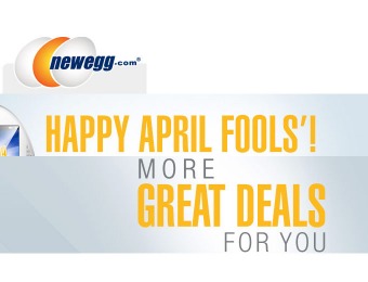 Newegg April Fools' Day Sale - Tons of Great Deals