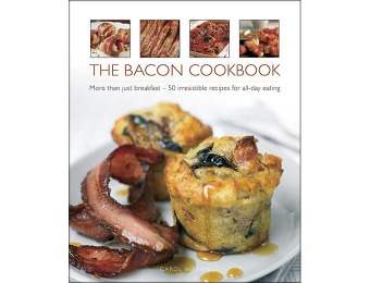 35% off The Bacon Cookbook: 50 Irresistible Recipes (Pre-order)