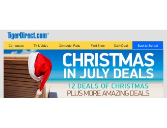Tiger Direct Christmas in July Deals - 21 Great Deals