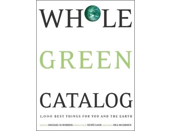 93% off Whole Green Catalog: 1000 Best Things for You and the Earth