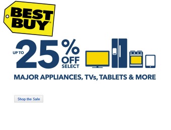 Up to 25% off Major Appliances, TVs, Tablets & More at Best Buy