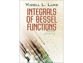 68% off Integrals of Bessel Functions (Dover Books on Mathematics)