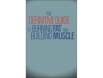 87% off The Definitive Guide To Burning Fat and Building Muscle