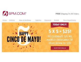 6PM Cinco de Mayo Sale - Thousands of Items $25 or Less