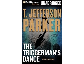 92% off The Triggerman's Dance (Audio CD), T. Jefferson Parker