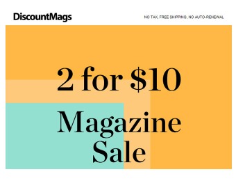 Deal: DiscountMags 2 for $10 Magazine Subscription Sale