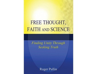 95% off Free Thought, Faith, and Science: Finding Unity (Paperback)
