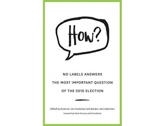 82% off HOW? No Labels Answers ... the 2016 Election (Paperback)