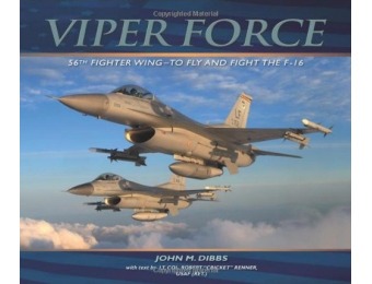 93% off Viper Force: To Fly and Fight the F-16 (Hardcover)
