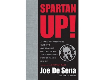 86% off Spartan Up!: A Take-No-Prisoners Guide to Overcoming...