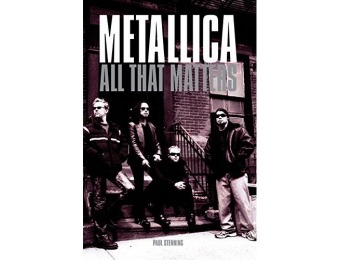 89% off METALLICA: All That Matters (Paperback)