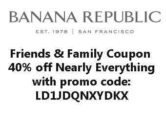 Extra 40% off at Banana Republic w/code: LD1JDQNXYDKX