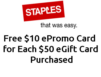 Free $10 ePromo Card for Every $50 Staples Gift Card Purchased
