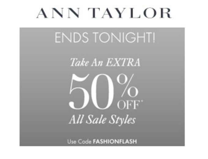 Extra 50% off All Sale Styles at Ann Taylor