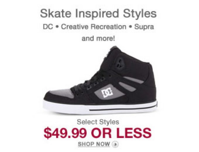 Deal: Skate Inspired Styles $49.99 or Less + FS