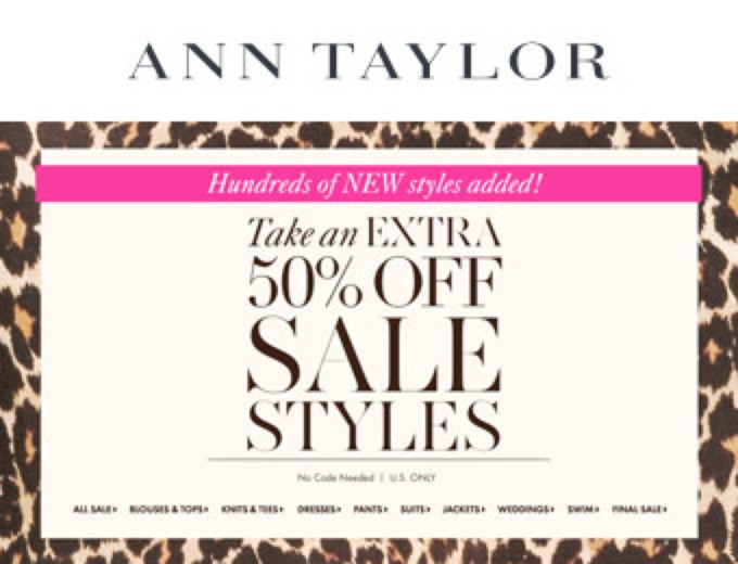 Extra 50% off Sale Styles at Ann Talyor