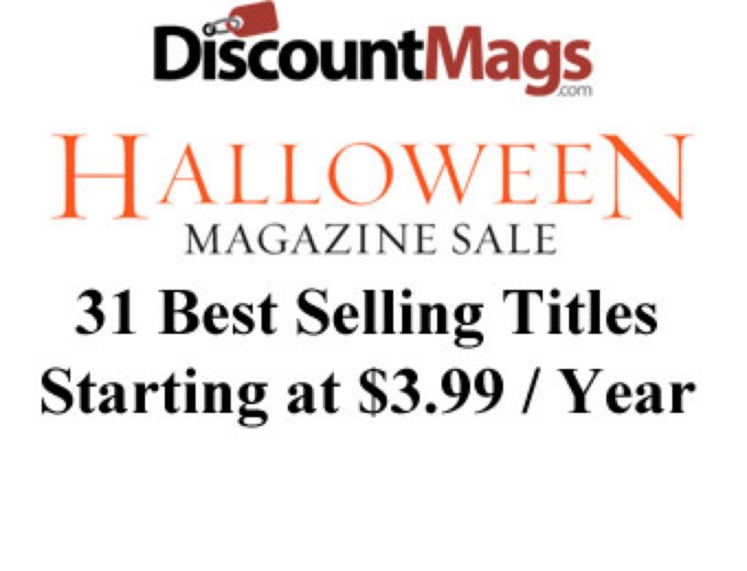 Magazine Sale - 31 Titles Starting at $3.99/Year
