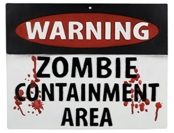 Zombie Warning Sign