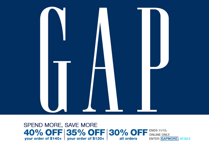 all orders at Gap, 40% off orders of $140+