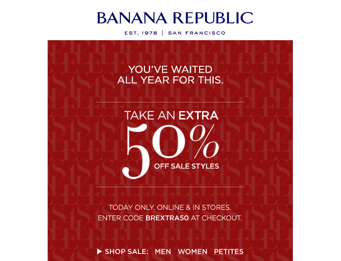 Extra 50% off Sale Styles at Banana Republic