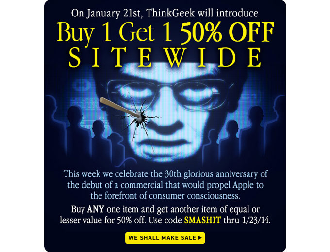 Buy One, Get One 50% off at ThinkGeek.com