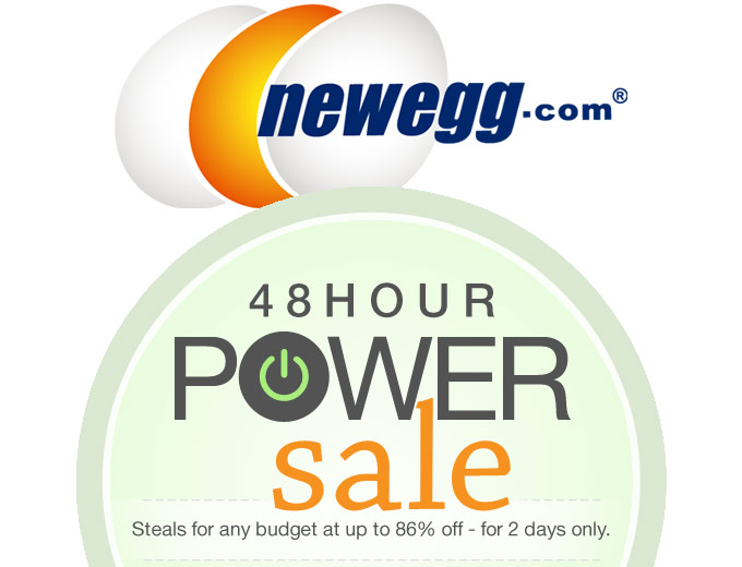 Newegg 48 Hour Power Sale - Up to 86% Off