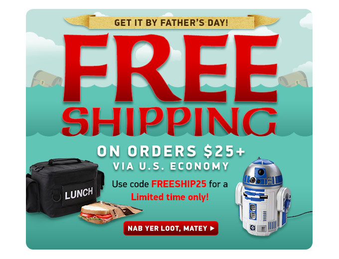 Free Shipping with $25+ Order at ThinkGeek