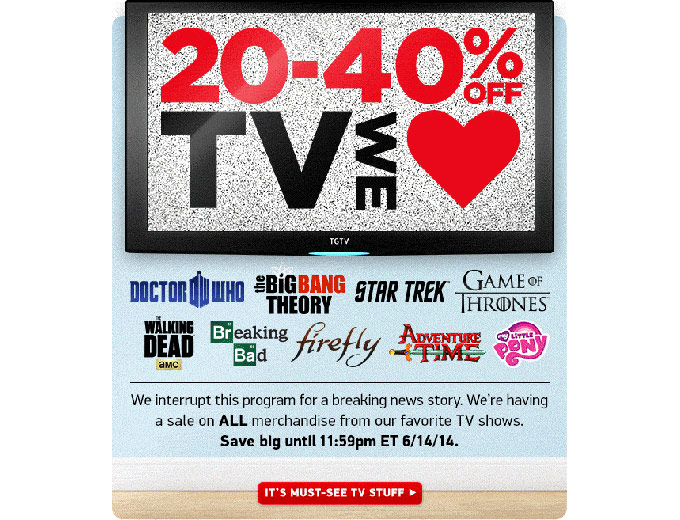 20-40% off All TV Related Merchandise at ThinkGeek