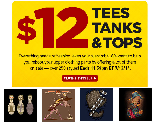 $12 Tees, Tanks & Tops at ThinkGeek