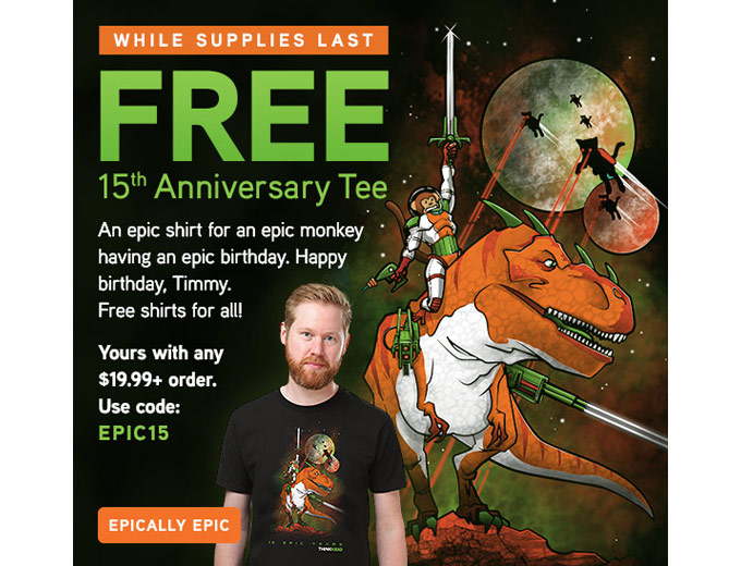 Free ThinkGeek 15th Anniversary Tee w/ $20 Order