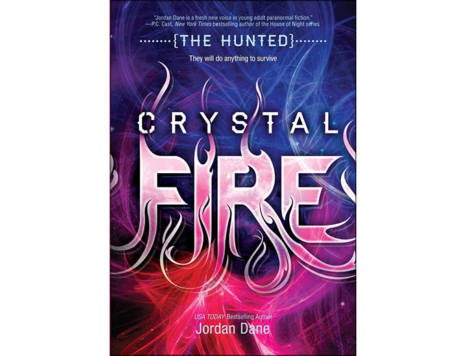 Crystal Fire: The Hunted Paperback