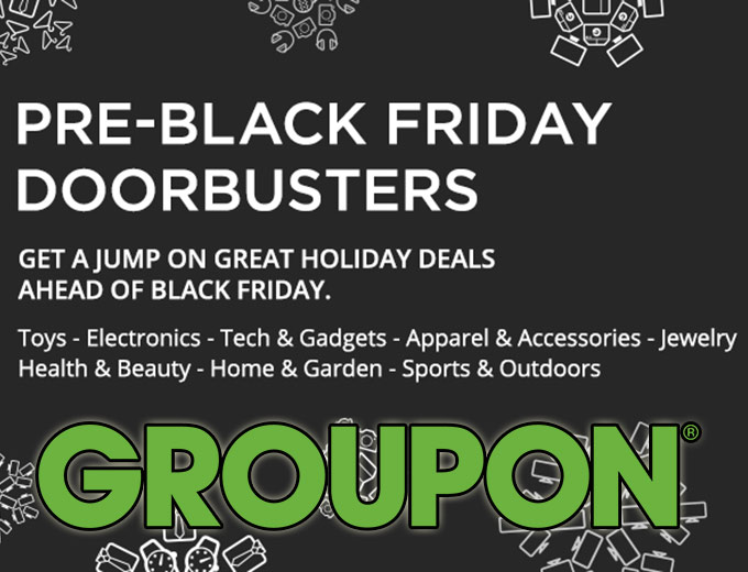 Groupon Pre-Black Friday Doorbusters