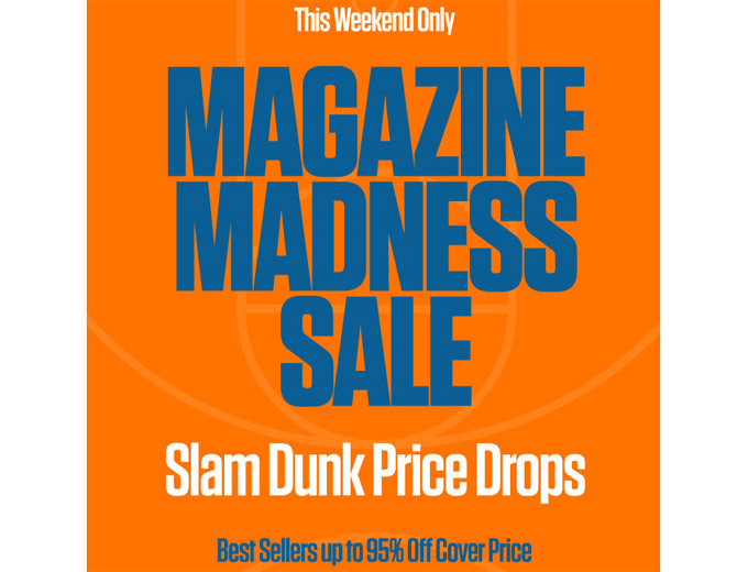 Magazine Madness Sale - 95% off Cover Price